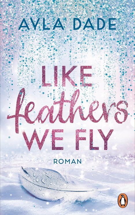 Ayla Dade: Like Feathers We Fly, Buch