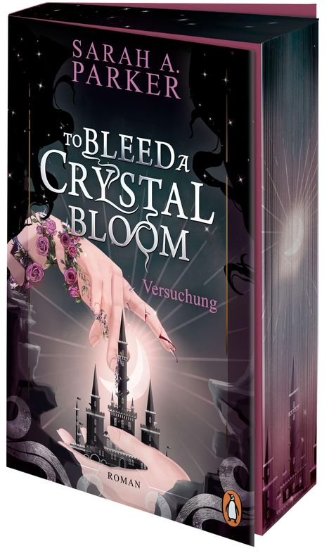 Der Titel ist "To Bleed a Crystal Bloom - Versuchung". Eine Hand voller Rosen zeigt auf ein Schloss.