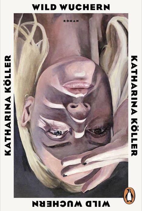 "Wild Wuchern", "Katharina Köller", "Roman". Illustration eines Porträts einer Frau mit blonden Haaren, die Hand im Gesicht.