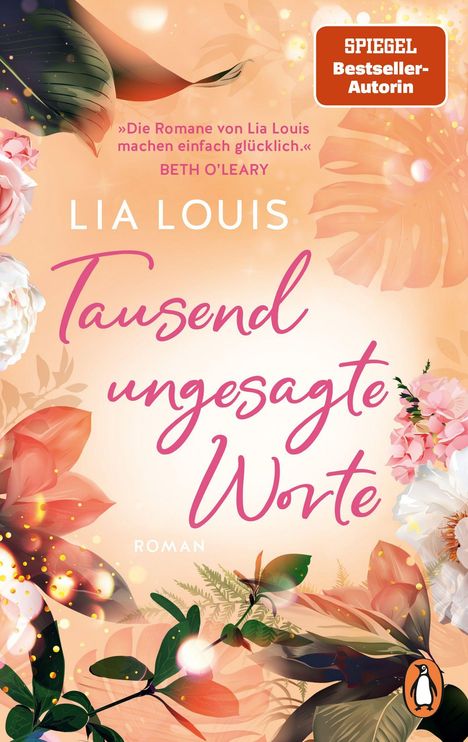 Lia Louis’ Buch "Tausend ungesagte Worte". Zitate und farbige Blumen auf hellorangem Hintergrund. Pinguin-Logo unten rechts.