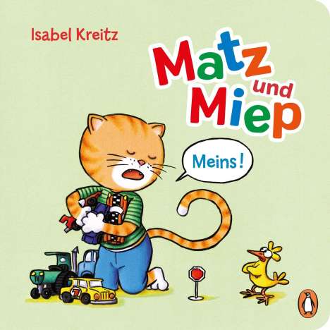 Isabel Kreitz: Matz &amp; Miep - Meins!, Buch