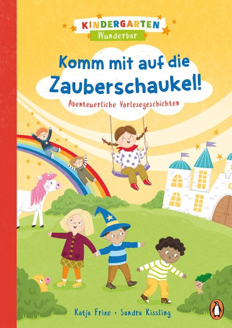 Katja Frixe: Kindergarten Wunderbar - Komm mit auf die Zauberschaukel!, Buch