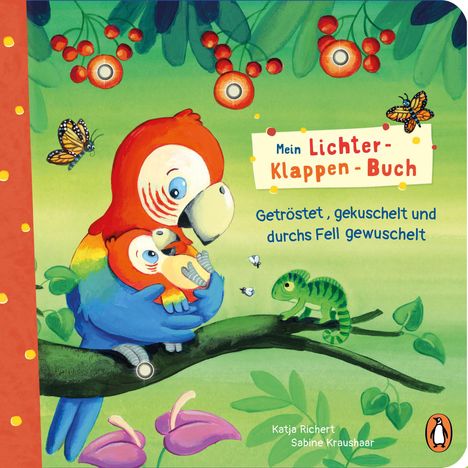Katja Richert: Mein Lichter-Klappen-Buch - Getröstet, gekuschelt und durchs Fell gewuschelt, Buch