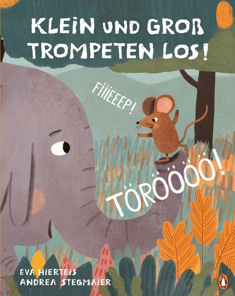 Eva Hierteis: TÖRÖÖÖÖ! FIIIEEEP! Klein und Groß trompeten los!, Buch