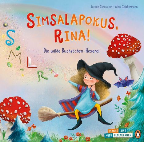 "Simsalapokus, Rina! Die wilde Buchstaben-Hexerei." Ein farbenfrohes, fantasievolles Cover mit einem kleinen Mädchen als Hexe.