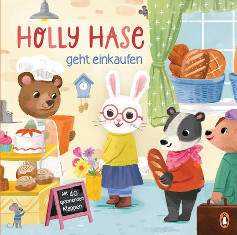„Holly Hase geht einkaufen“, „Mit 40 spannenden Klappen“. Illustration von Tieren beim Einkaufen in der Bäckerei.