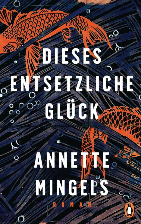 Annette Mingels: Dieses entsetzliche Glück, Buch