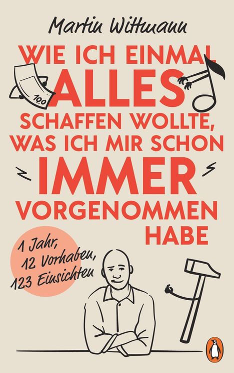 Martin Wittmann: Wie ich einmal alles schaffen wollte, was ich mir schon immer vorgenommen habe, Buch