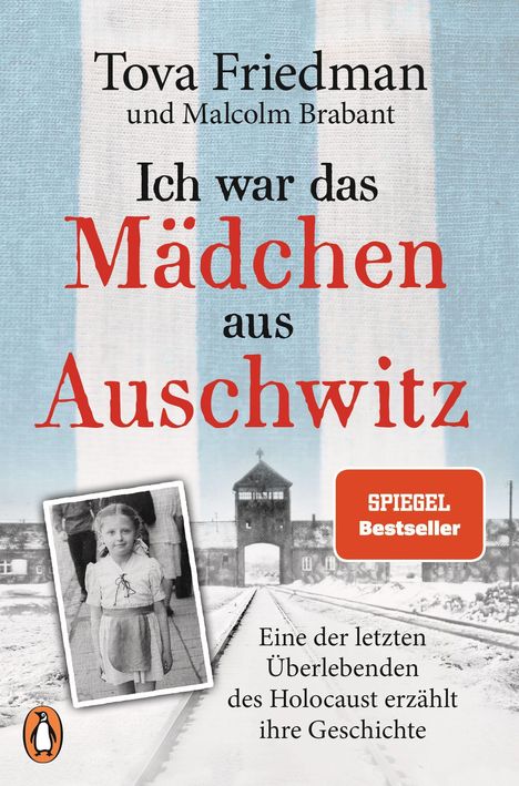 Tova Friedman: Ich war das Mädchen aus Auschwitz, Buch
