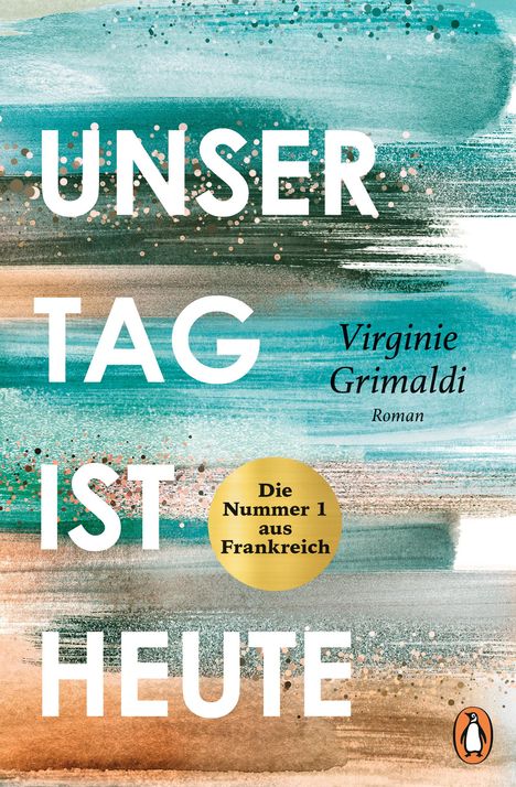 Virginie Grimaldi: Unser Tag ist heute, Buch