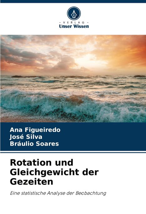 Ana Figueiredo: Rotation und Gleichgewicht der Gezeiten, Buch