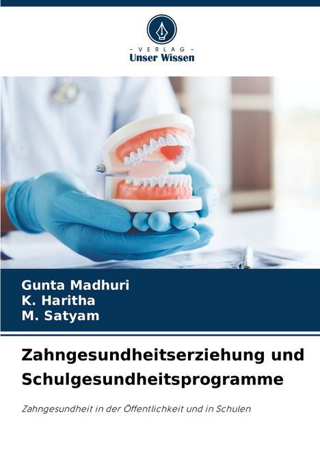 Gunta Madhuri: Zahngesundheitserziehung und Schulgesundheitsprogramme, Buch