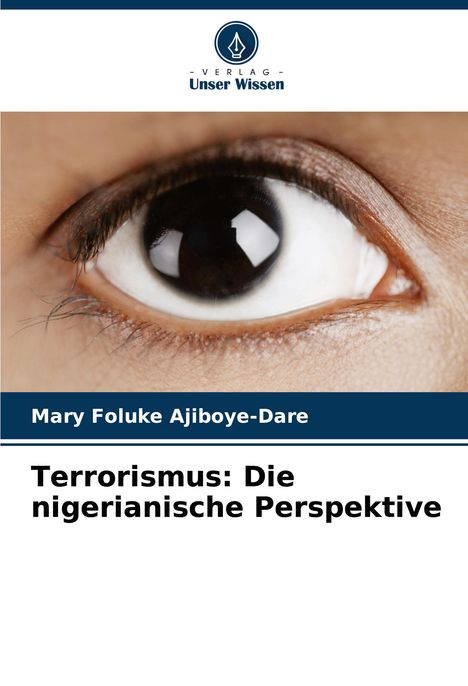 Mary Foluke Ajiboye-Dare: Terrorismus: Die nigerianische Perspektive, Buch