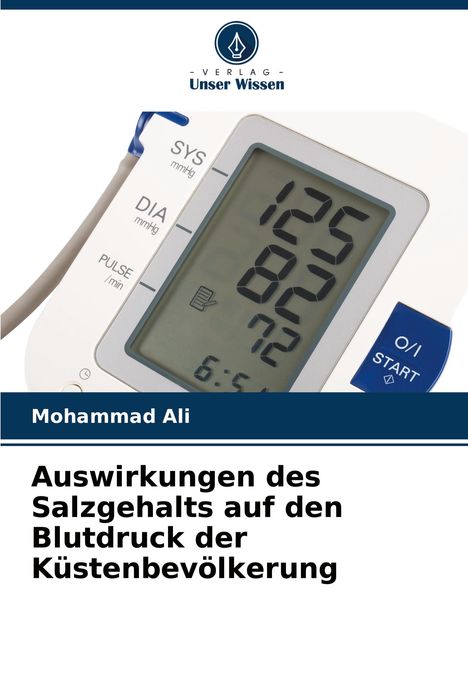 Mohammad Ali: Auswirkungen des Salzgehalts auf den Blutdruck der Küstenbevölkerung, Buch