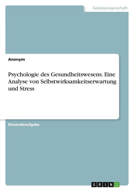 Oben „Geisteswissenschaft“. Titel: „Psychologie des Gesundheitswesens..." Einfache, helle Gestaltung. Unten GRIN-Logo.