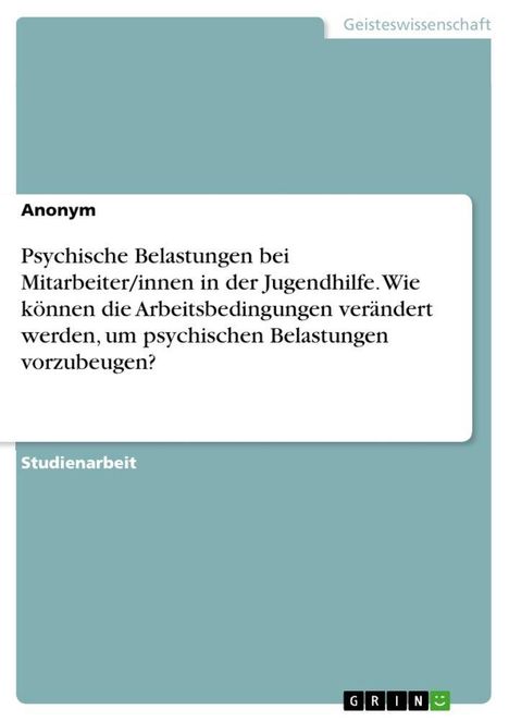 Titel: "Psychische Belastungen bei Mitarbeiter/innen in der Jugendhilfe."  
Beschreibung: Blau-graue Abdeckung mit Logo unten rechts.