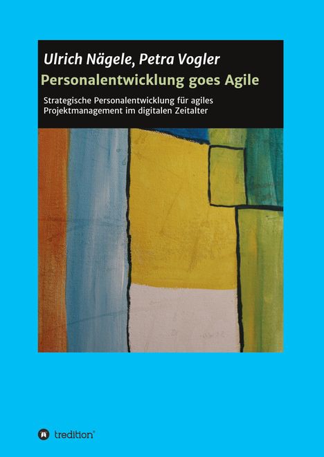 Ulrich Nägele: Personalentwicklung goes Agile, Buch