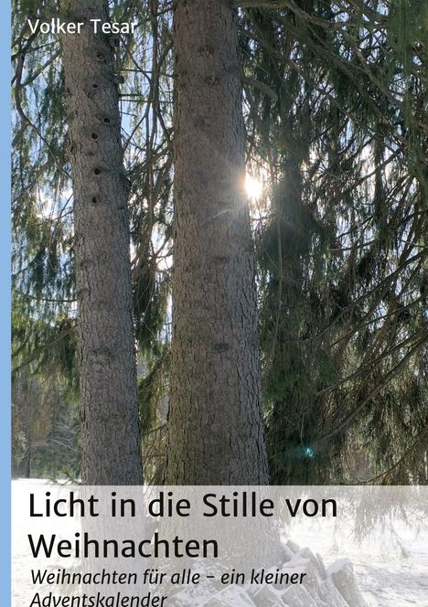 Volker Tesar: Licht in die Stille von Weihnachten, Buch