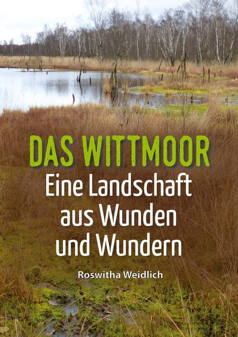 Roswitha Weidlich: Das Wittmoor, Buch