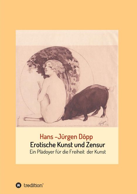 Hans-Jürgen Döpp: Erotische Kunst und Zensur, Buch