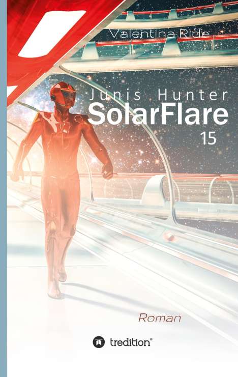 Valentina Ride: Ride, V: Junis Hunter SolarFlare 15, Buch