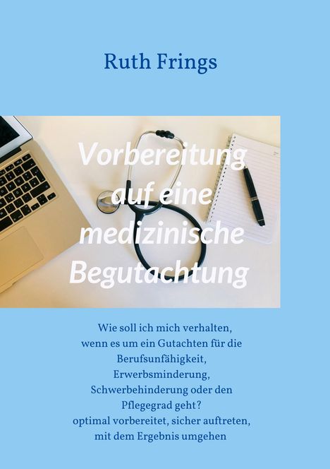 Ruth Frings: Vorbereitung auf eine medizinische Begutachtung, Buch