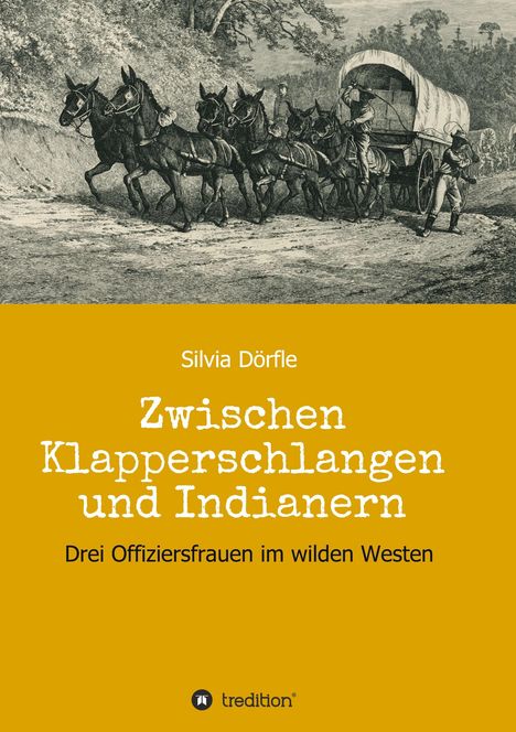 Silvia Dörfle: Zwischen Klapperschlangen und Indianern, Buch