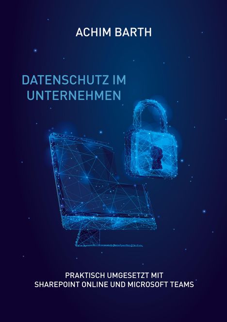 Achim Barth: Datenschutz im Unternehmen, Buch