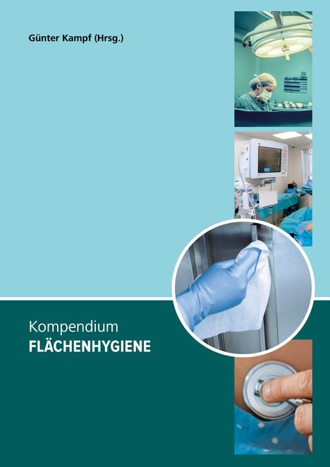 Günter Kampf: Kompendium Flächenhygiene, Buch