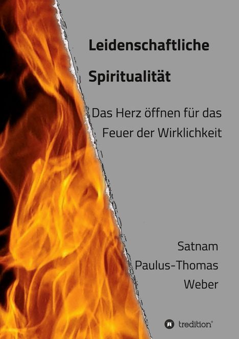 habil. Satnam Paulus-Thomas Weber: Leidenschaftliche Spiritualität, Buch