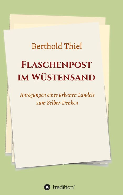 Berthold Thiel: Flaschenpost im Wüstensand, Buch