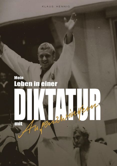 Klaus Hennig: Mein Leben in einer Diktatur mit Augenzwinkern, Buch