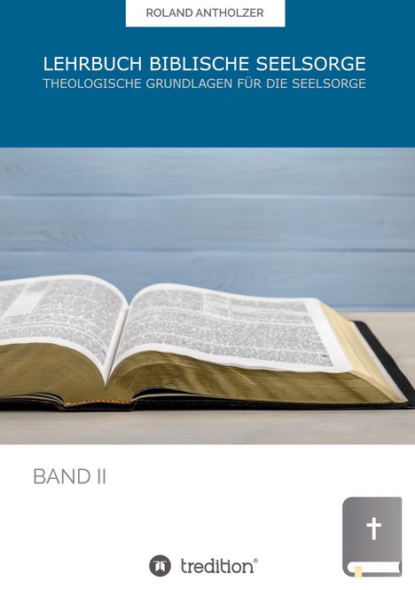 Roland Antholzer: Lehrbuch Biblische Seelsorge, Buch