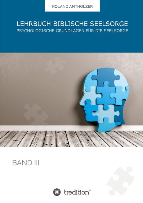 Roland Antholzer: Lehrbuch Biblische Seelsorge, Buch