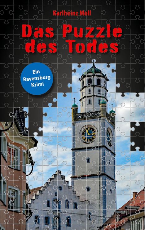 "Das Puzzle des Todes", "Ein Ravensburg Krimi". Ein Turm mit Uhr, Häuser und Puzzle-Design im Hintergrund.