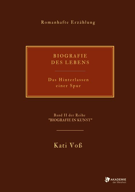 Kati Voß: Biografie Des Lebens, Buch