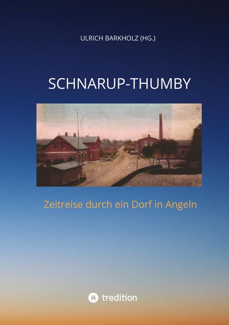 Ulrich Barkholz: Schnarup-Thumby, Buch
