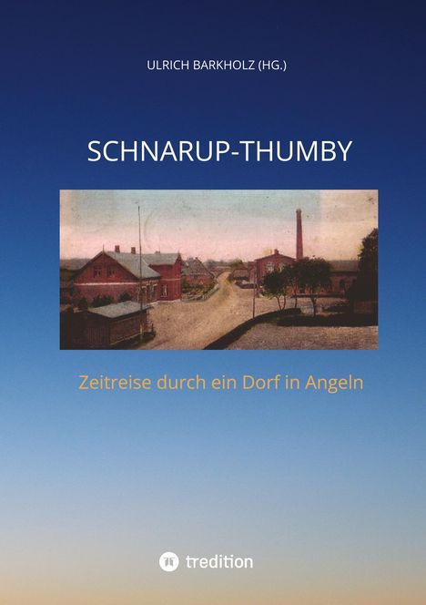 Ulrich Barkholz: Schnarup-Thumby, Buch