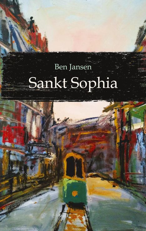 Ben Jansen: Sankt Sophia, Buch