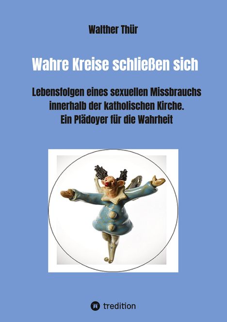 Walther Thür: Wahre Kreise schließen sich, Buch