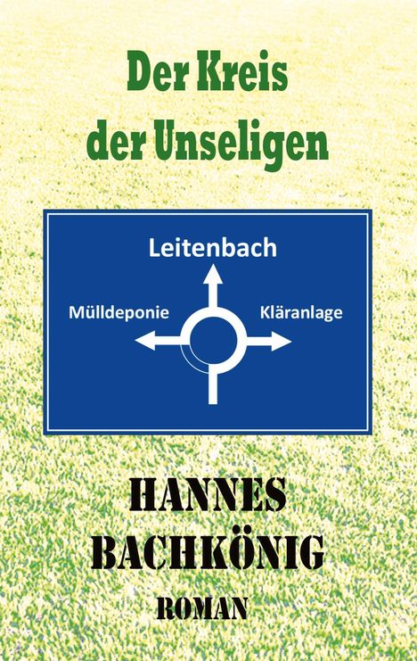 Hannes Bachkönig: Der Kreis der Unseligen, Buch