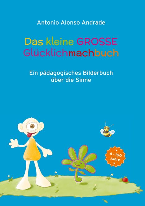 Antonio Alonso Andrade: Das kleine GROSSE Gluecklichmachbuch, Buch