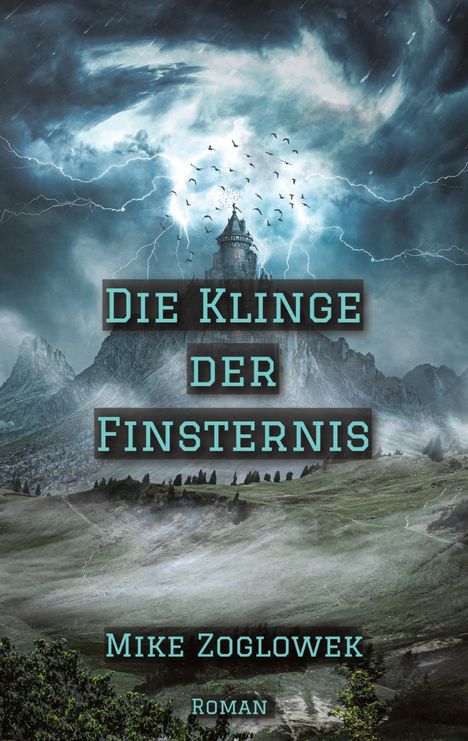 Mike Zoglowek: Die Klinge der Finsternis, Buch