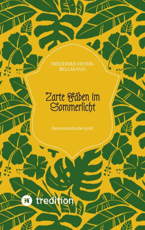 Frederike Heyer-Bellmann: Zarte Fäden im Sommerlicht, Buch