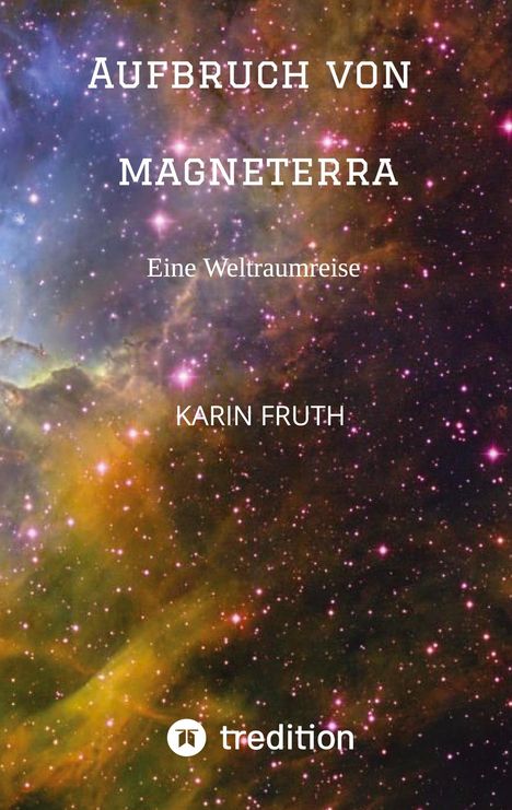 Karin Fruth: Aufbruch von Magneterra, Buch