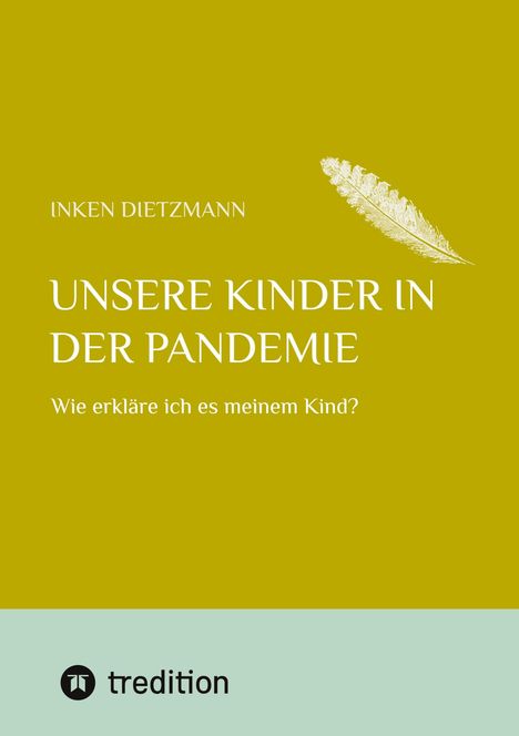 Inken Dietzmann: Unsere Kinder in der Pandemie, Buch