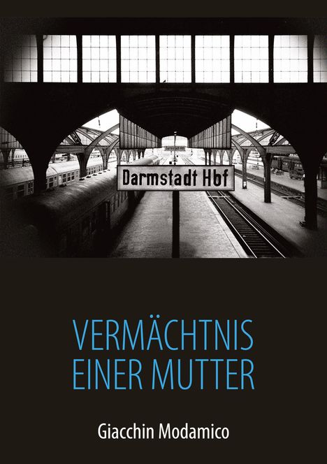 Giacchin Modamico: Vermächtnis einer Mutter, Buch