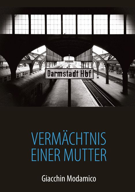 Giacchin Modamico: Vermächtnis einer Mutter, Buch