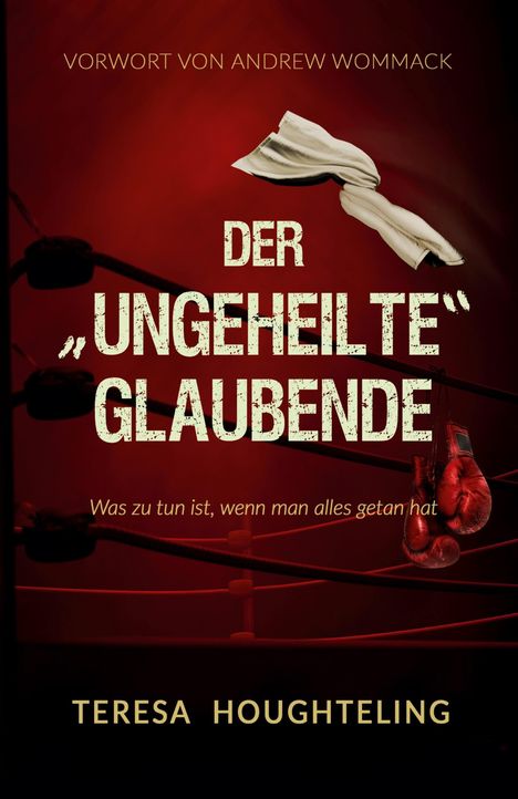 Teresa Houghteling: Der ¿ungeheilte¿ Glaubende, Buch