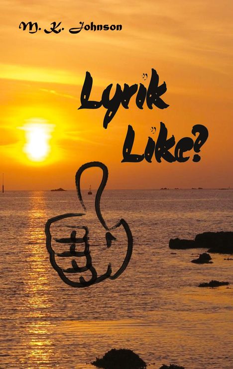 M. K. Johnson: Lyrik Like, Buch